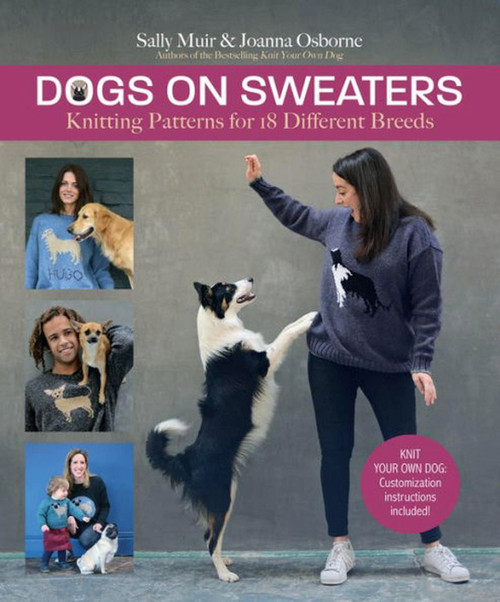 Dogs on Sweaters (Knitting Patterns for Over 18 Different Breeds) by Sally Muir, 9781570769344