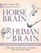 Horse Brain, Human Brain (The Neuroscience of Horsemanship) by Janet Jones, 9781570769481