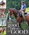 How Good Riders Get Good: New Edition (Daily Choices that Lead to Success in Any Equestrian Sport) by Denny Emerson, 9781570769610
