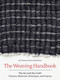 Weaving Handbook (The Art and the Craft: Theories, Materials, Techniques, and Projects) by Åsa Parson, 9781646010868