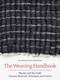 Weaving Handbook (The Art and the Craft: Theories, Materials, Techniques, and Projects) by Åsa Parson, 9781646010868