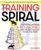 Training Spiral (Traditional Methods Reimagined for the 21st-Century Horse and Rider) by Sue Grice, 9781646011278