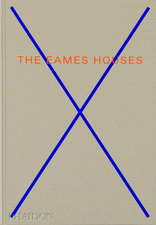 The Eames Houses (Charles and Ray Eames Residential Architecture) by Eckart Maise, Catherine Ince, Norman Foster, Eames Demetrios, 9781837293124