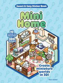 Mini Home Sweet & Cozy Sticker Book (10 Scenes to Decorate with 300 Stickers! Create Miniature Worlds in 3D!) by Marc Ordiali, 9798317901974