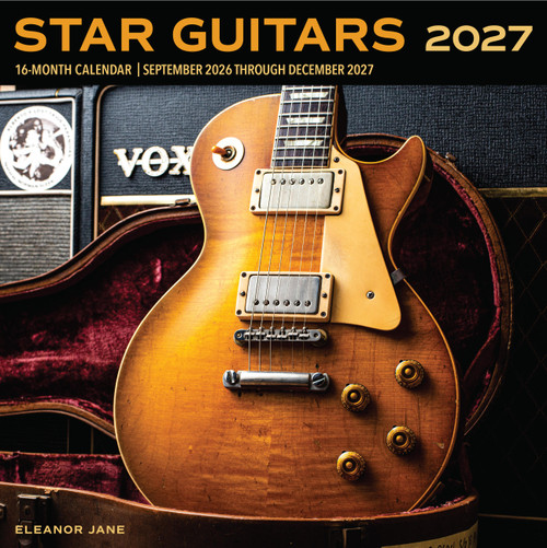 Star Guitars 2027 (16-Month Calendar-September 2026 through December 2027) by Eleanor Jane, 9798317902377