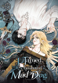 I Tamed My Ex-husband's Mad Dog, Vol. 7 by Jagae, CMJM, Jkyum, 9798400904325
