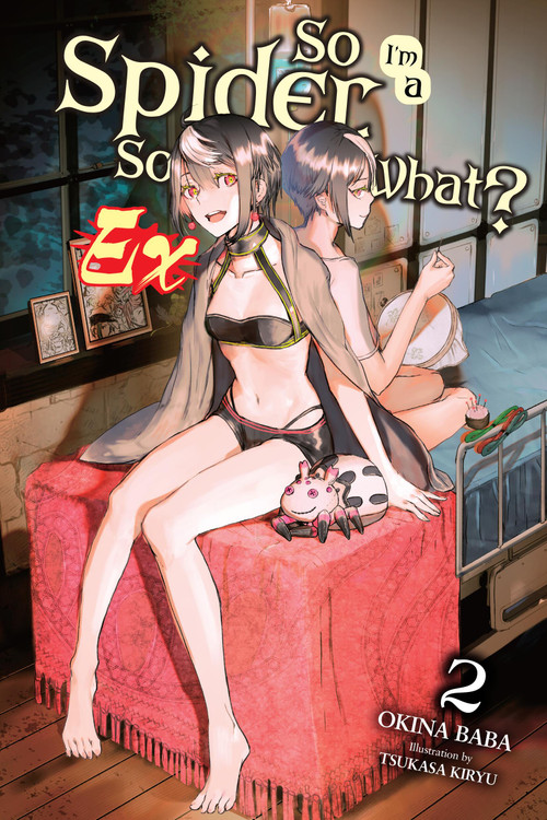 So I'm a Spider, So What? Ex, Vol. 2 (light novel) by Okina Baba, Jenny McKeon McKeon, Tsukasa Kiryu, 9798855410556