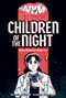 Children of the Night (When Monsters Wake Book 1) (A Graphic Novel) - 9781419762642 by Victoria Setian, Savanna Ganucheau, 9781419762642