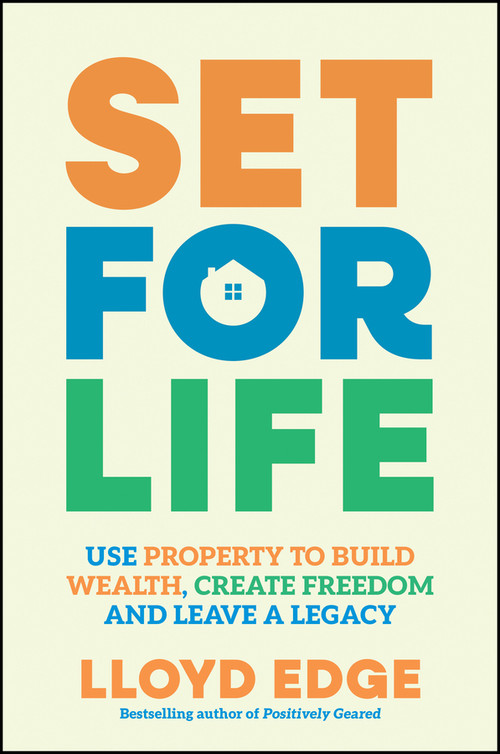 Set for Life (Use Property to Build Wealth, Create Freedom and Leave a Legacy) by Lloyd Edge, 9781394434787