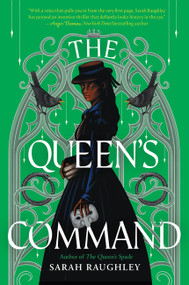 The Queen's Command by Sarah Raughley, 9780063344433