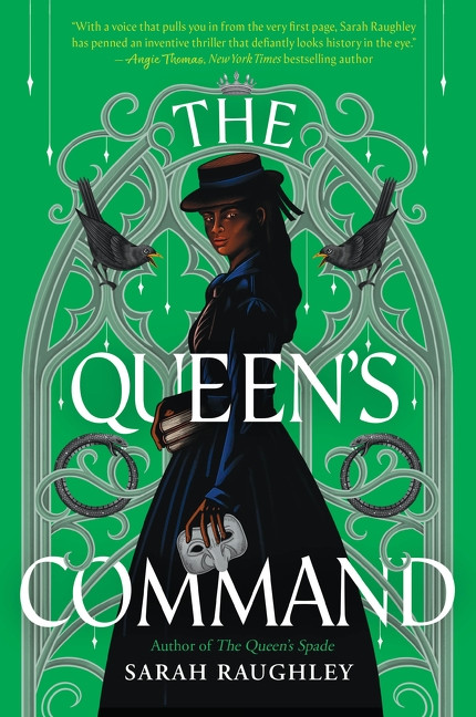 The Queen's Command by Sarah Raughley, 9780063344433