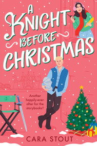 A Knight Before Christmas by Cara Stout, 9780063490376