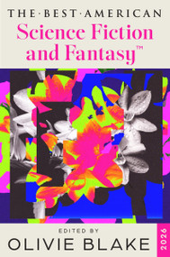 The Best American Science Fiction and Fantasy 2026 by Olivie Blake, John Joseph Adams, 9780063441521