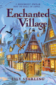 Enchanted Village (A Novel) by Lily Starling, 9780063482241