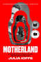 Motherland (A Feminist History of Modern Russia, from Revolution to Autocracy) - 9780062879110 by Julia Ioffe, 9780062879110