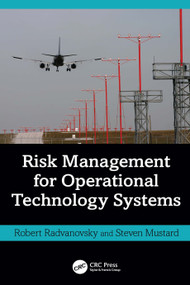 Risk Management for Operational Technology (OT) Systems by Robert Radvanovsky, Steven Mustard, 9781041006824