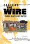 Cracking The Wire During Black Lives Matter by Ronda Racha Penrice, 9781949024289