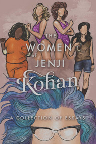 The Women of Jenji Kohan (Weeds, Orange Is the New Black, and GLOW) by Scarlett Harris, 9781949024302
