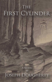 The First Cylinder by Joseph Dougherty, 9781949024548