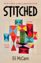 Stitched (A Novel) by Eli McCann, 9798890920461