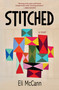 Stitched (A Novel) by Eli McCann, 9798890920461