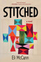 Stitched (A Novel) by Eli McCann, 9798890920461