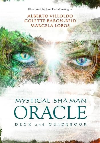 Mystical Shaman Oracle (A 64-Card Deck and Guidebook) by Alberto Villoldo, Colette Baron-Reid, Marcela Lobos, 9798318604256