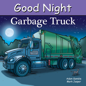 Good Night Garbage Truck by Adam Gamble, Mark Jasper, 9781649071668