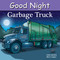 Good Night Garbage Truck by Adam Gamble, Mark Jasper, 9781649071668