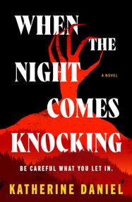 When the Night Comes Knocking by Katherine Daniel, 9798217191338
