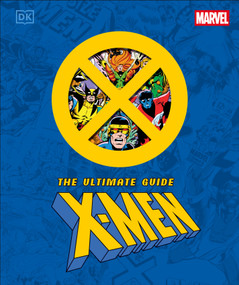 Marvel X-Men Ultimate Guide by DK, 9798217306138