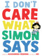 I Don't Care What Simon Says by Alessandra Requena, AKI, 9781774886816