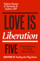 Love Is Liberation (Five Contemplations for Daily Ethical Living) by Valerie Brown, Marisela B. Gomez, 9781967175178