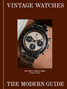 Vintage Watches (The Modern Guide) by Eric Wind, Charlie Dunne, Michael B. Dougherty, 9780593837665