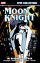 Moon Knight Epic Collection: The Resurrection War by Terry Kavanagh, Doug Moench, James Fry, Stephen Platt, 9781302969509