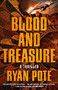 Blood and Treasure - 9780593953174 by Ryan Pote, 9780593953174