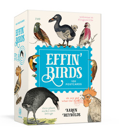 Effin' Birds: 100 Postcards by Aaron Reynolds, 9798217035618