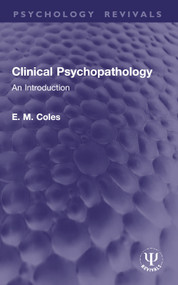 Clinical Psychopathology (An Introduction) - 9781032978321 by E. M. Coles, 9781032978321
