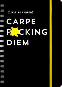 2027 Carpe F*cking Diem Planner (August 2026-December 2027) by Sourcebooks, 9781464262142