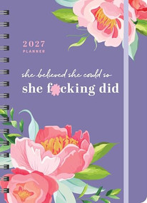 2027 She Believed She Could So She F*cking Did Planner (August 2026-December 2027) by Sourcebooks, 9781464262227
