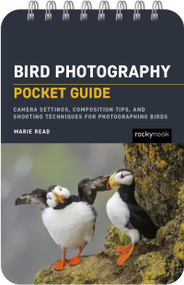 Bird Photography: Pocket Guide (Camera Settings, Composition Tips, and Shooting Techniques for Photographing Birds) by Marie Read, 9798888145395