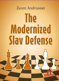 The Modernized Slav Defense (A Complete Opening Repertoire for Black) by Zaven Andriasian, 9789493435162
