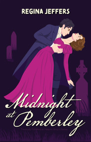 Midnight at Pemberley (A Vampire Pride and Prejudice Retelling) by Regina Jeffers, 9781646049035