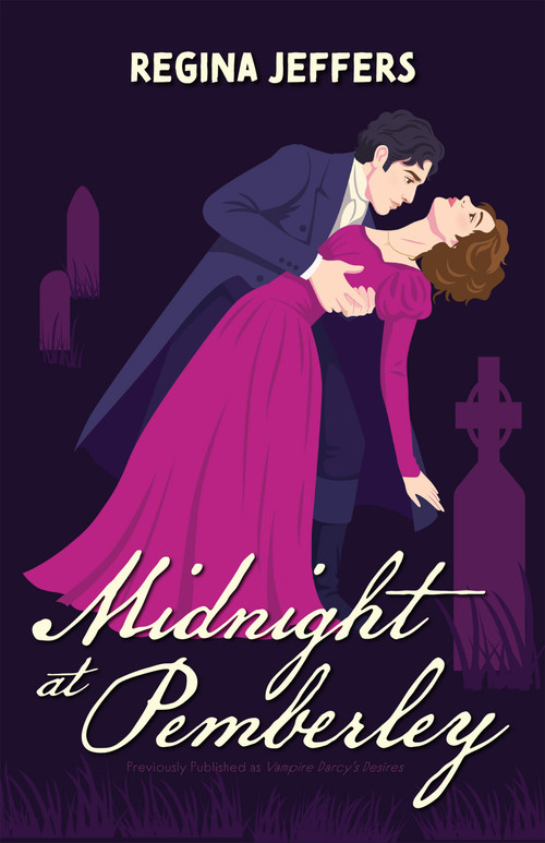 Midnight at Pemberley (A Vampire Pride and Prejudice Retelling) by Regina Jeffers, 9781646049035