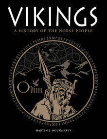 Vikings (A History of the Norse People) - 9781838865177 by Martin J Dougherty, 9781838865177