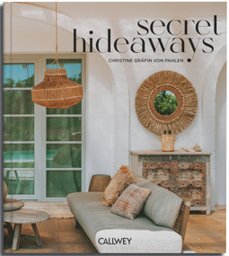 Secret Hideaways by Christine Countess von der Pahlen, 9783766727770
