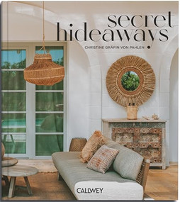 Secret Hideaways by Christine Countess von der Pahlen, 9783766727770