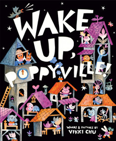 Wake Up, Poppyville! by Vikki Chu, 9798217124794