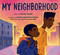 My Neighborhood - 9798217025190 by Delano Brown, Briana Mukodiri Uchendu, 9798217025190
