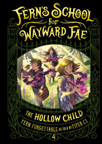 The Hollow Child by Fern Forgettable, Piper CJ, 9780593810569
